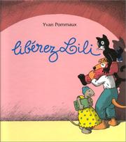 Cover of: Libérez Lili !