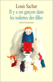 Cover of: Il y a un garçon dans les toilettes des filles by Louis Sachar
