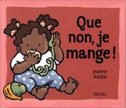 Cover of: Que non, je mange!