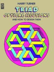 Triad optical illusions and how to design them by Harry Turner