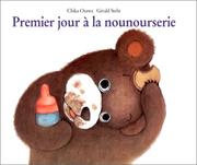 Cover of: Premier jour à la nounourserie by Gérald Stehr, Chika Osawa