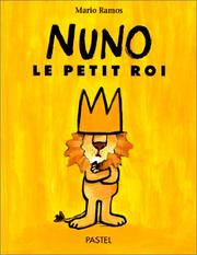 Cover of: Nuno, le petit roi