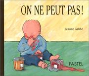 Cover of: On ne peut pas! by Jeanne Ashbé, Jeanne Ashbé