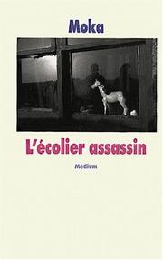 Cover of: L'Ecolier assassin by Moka
