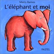 Cover of: L'Eléphant et Moi
