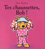 Cover of: Tes chaussettes, Bob !