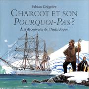 Charcot et son pourquoi pas by Fabian Grégoire