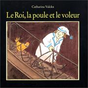 Cover of: Le Roi, la poule et le voleur