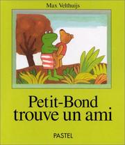 Cover of: Petit-Bond trouve un ami by Max Velthuijs