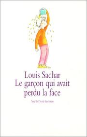 Le garçon qui avait perdu la face by Louis Sachard