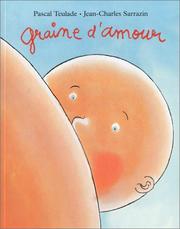 Cover of: Graine d'amour by Pascal Teulade, Jean-Charles Sarrazin