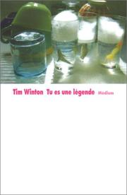Cover of: Tu es une légende by Tim Winton