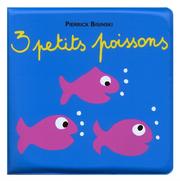 Cover of: 3 petits poissons (livre de bain)