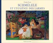 Cover of: Schmélele et l'Eugénie des larmes