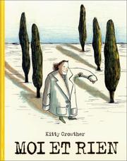 Cover of: Moi et rien by Kitty Crowther