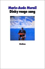 Cover of: Dinky rouge sang by Marie-Aude Murail