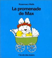 Cover of: La Promenade de Max by Rosemary Wells, Jean Little