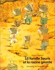 Cover of: La famille Souris et la racine géante