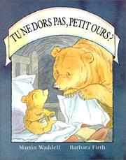 Cover of: Tu Ne Dors Pas, Petit Ours? / Can't You Sleep, Little Bear? by Martin Waddell