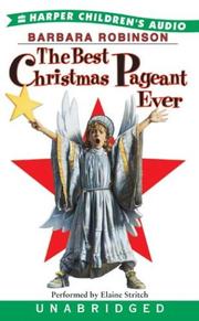Cover of: The Best Christmas Pagaent Ever by Barbara Robinson