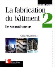 Cover of: Fabrication du bâtiment, tome 2 by Karsenty