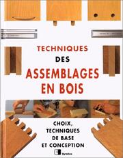 Cover of: Techniques des assemblages en bois
