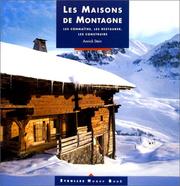 Cover of: Les Maisons de montagne : Les connaître, les restaurer, les construire