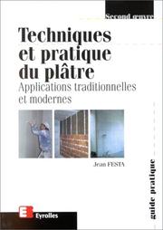 Cover of: Techniques et pratique du plâtre by Festa