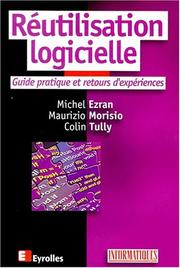 Réutilisation logicielle by Maurizio*Tully Michel*Morisio Ezran Colin, Michel Ezran, Maurizio Morisio, Colin Tully