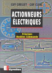 Cover of: Actionneurs électriques: Principes, modèles, commandes