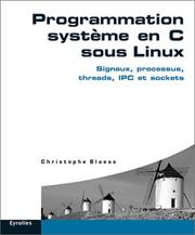 Cover of: Programmation Système en C sous Linux