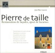 Cover of: Pierre de taille : Restauration de façades, ajout de lucarnes