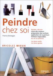 Cover of: Peindre chez soi by Francis Donegan