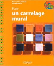 Cover of: Poser un carrelage mural by Thierry Gallauziaux, David Fedullo