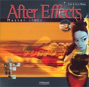 Cover of: After effects master class (1 livre + 1 CD-Rom) by Trish Meyer, Chris Meyer
