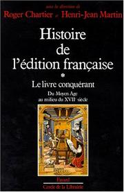 Cover of: Histoire de l'édition française, tome 1  by Roger Chartier, Henri-Jean Martin