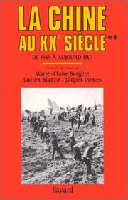 Cover of: La Chine au XXe siècle by Marie-Claire Bergère, Lucien Bianco, Jürgen Domes