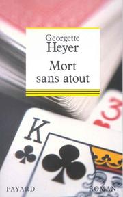 Cover of: Mort sans atout by Georgette Heyer