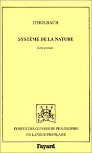 Cover of: Système de la nature by Paul Henri Thiry baron d'Holbach, Josiane Boulad-Ayoub