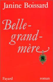 Cover of: Belle-grand-mère by Janine Boissard