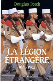 Cover of: La Légion étrangère, 1831-1962