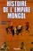 Cover of: Histoire de l'Empire mongol