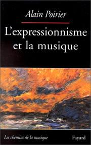 Cover of: L'expressionnisme et la musique by Alain Poirier