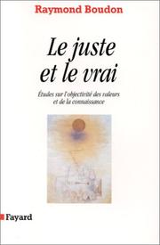 Cover of: Le juste et le vrai