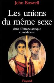Cover of: Unions du même sexe by John Boswell, Odile Demange