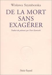 Cover of: De la mort sans exagérer by Wisława Szymborska