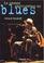 Cover of: La grande encyclopédie du blues