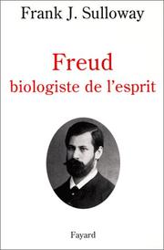 Cover of: Freud, biologiste de l'esprit by Frank J. Sulloway