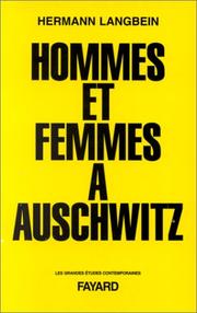 Cover of: Hommes et femmes à Auschwitz by Hermann Langbein