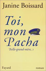 Cover of: Toi, mon pacha  BELLE GRAND-MERE 3